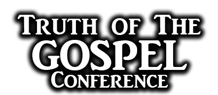 Truth of the Gospel Conference